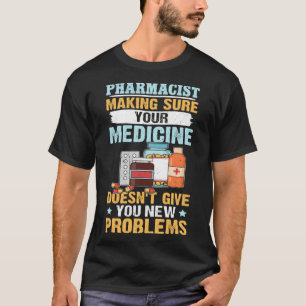 Camiseta Farmacéutico Asegurándose De Su Medicina
