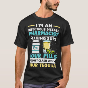 Camiseta Farmacéutico contra enfermedades infecciosas no se