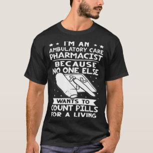Camiseta Farmacéutico de Atención Ambulatoria Que Nadie Qui