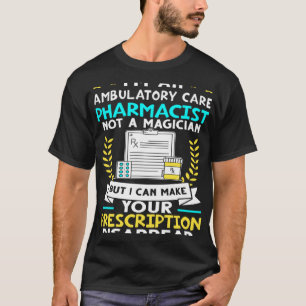 Camiseta Farmacéutico De Cuidado Ambulatorio Haga Su Receta