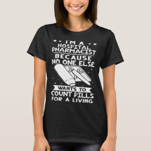 Camiseta Farmacéutico Del Hospital Nadie Quiere Contar Píld