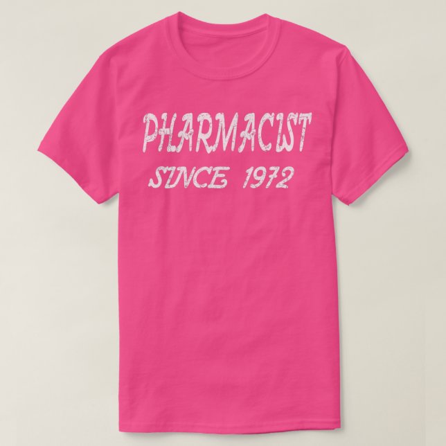 Camiseta Farmacéutico Desde 1972 (Diseño del anverso)