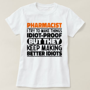 Camiseta Farmacéutico Intento Hacer Las Cosas Divertidas