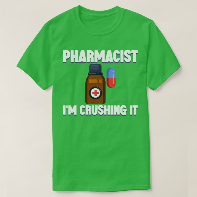 Camiseta Farmacéutico Ix27m Aplastándolo 4 (Diseño del anverso)