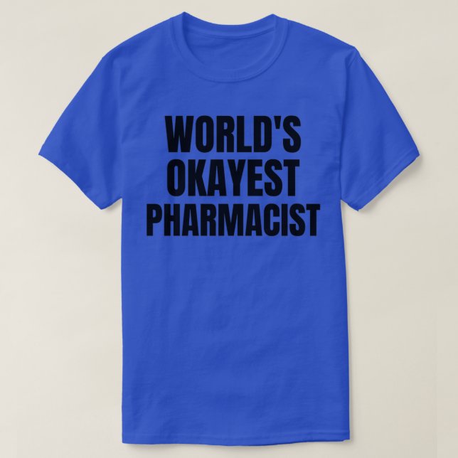 Camiseta Farmacéutico más bueno de Worldx27 5 (Diseño del anverso)