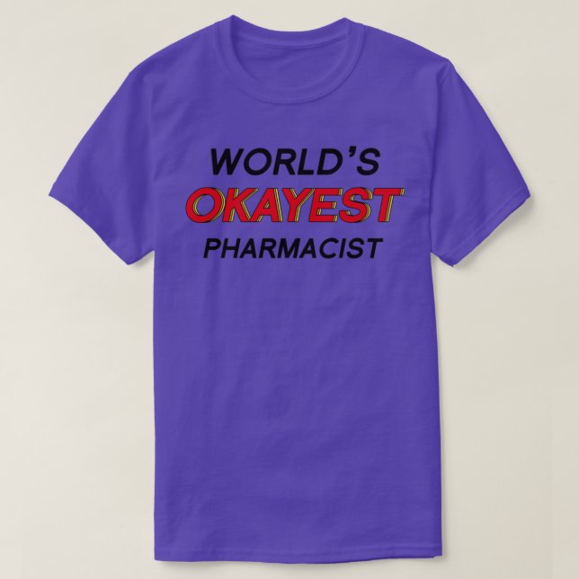 Camiseta Farmacéutico Okayest de Worldx27s 9 (Diseño del anverso)