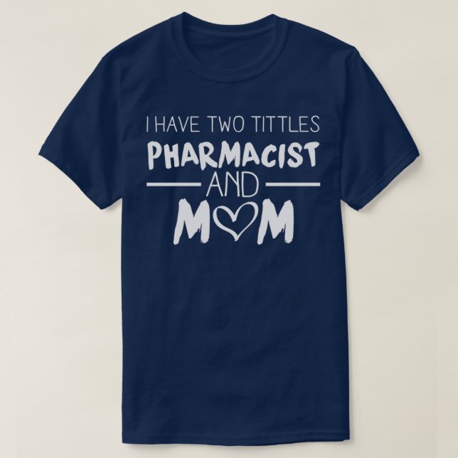 Camiseta Farmacéutico Y Mamá (Diseño del anverso)