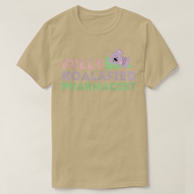 Camiseta Farmacia Funny Completamente Koalafied Citas G (Diseño del anverso)