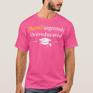 Camiseta Farmacia Médico Peligrosamente Excesiva Farmacia G