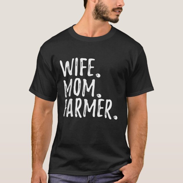 Camiseta Farmer Funny Wife Mom Farmer (Anverso)