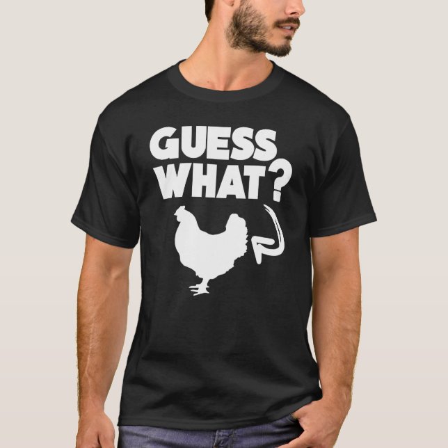 Camiseta Farmer Garden Guess What Chicken Butt (Anverso)