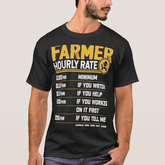 Camiseta Farmer Hourly Rate  Funny Farmer Farming Lover (Anverso)