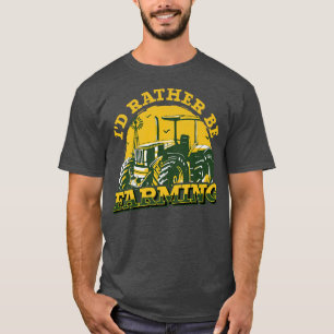 Camiseta Farmer In Training Farming I'd Rather Be Farming