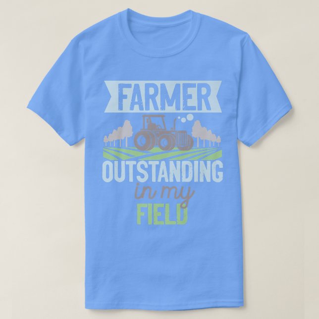 Camiseta Farmer Outstanding In My Field Tractor  (Diseño del anverso)