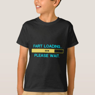 Camiseta Fart el cargamento… Espere por favor