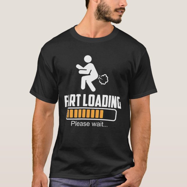 Camiseta Fart Loading Hilarious Farting (Anverso)