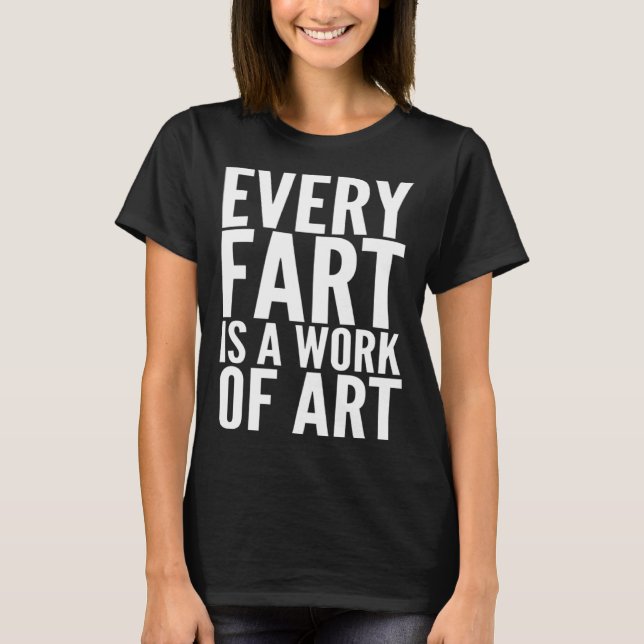 Camiseta Fart  Men Boys Cool Hilarious Sarcastic Humorous (Anverso)
