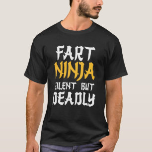 Camiseta Fart Ninja Humor silencioso pero mortal en el baño