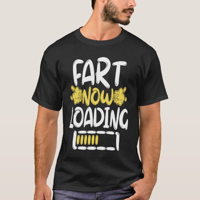 Camiseta Fart Now Cargando (Anverso)