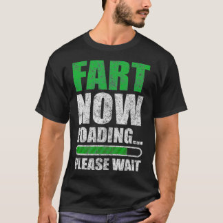 Camiseta Fart Now Loading Dad Jokes For Men Funny Fart Joke