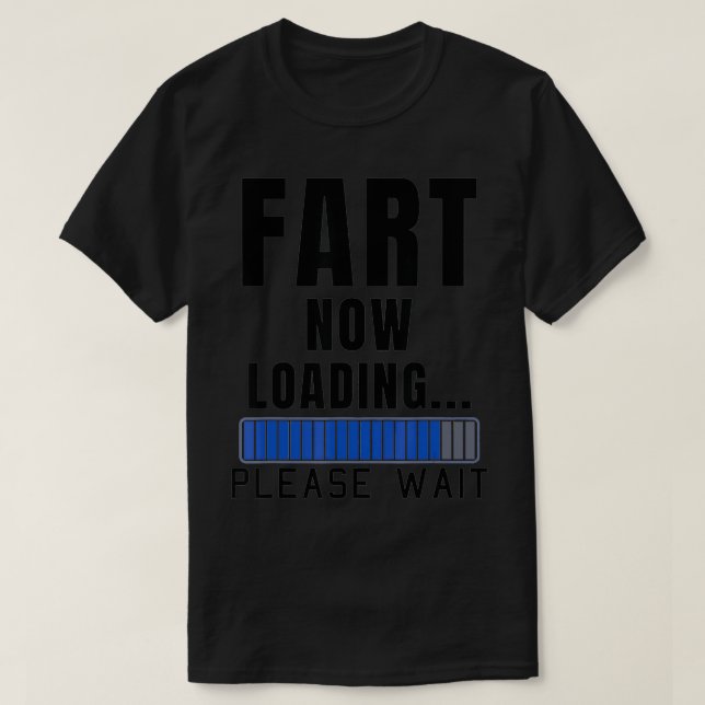 Camiseta Fart Now Loading Funny Dad Joke Fatheru2019s Day D (Diseño del anverso)