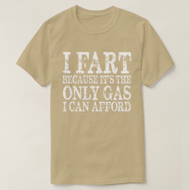 Camiseta Fart porque entonces es el único gas que puedo pag (Diseño del anverso)