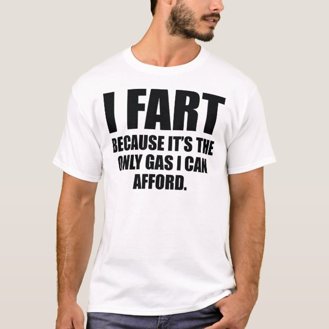 Camiseta Fart porque es el único gas que puedo permitirme (Anverso)
