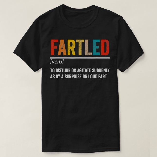 Camiseta Fartled Funny Definition of a Fart  (Diseño del anverso)