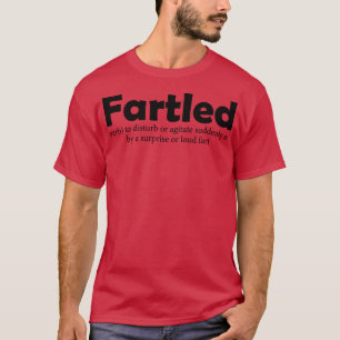 Camiseta Fartled significa humor ofensivo divertido para ad