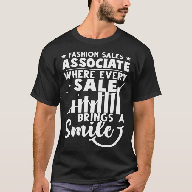 Camiseta Fashion Sales Associate Where Every Sale Brings A  (Anverso)