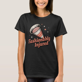 Camiseta Fashionably Injured | Funny Grooming Cone Design  