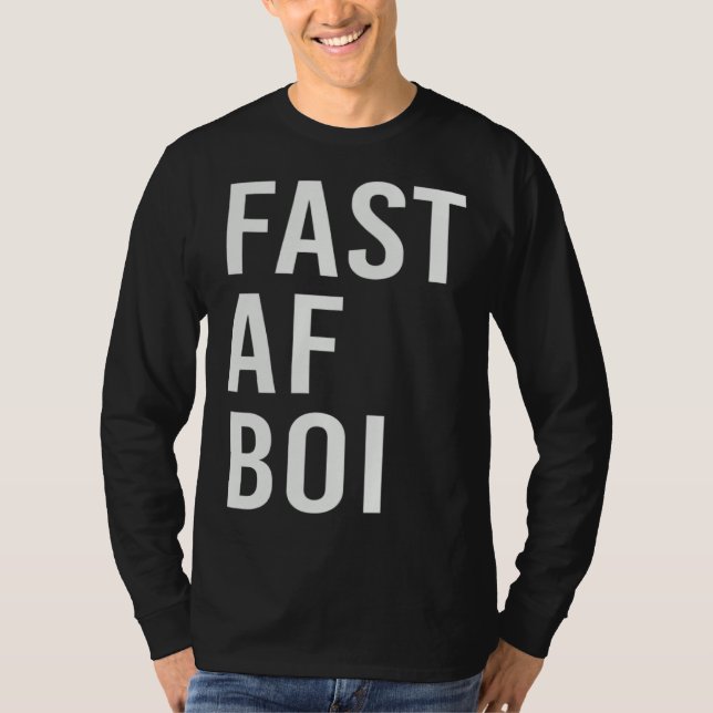 Camiseta Fast AF Boi Meme Streetwear (Anverso)
