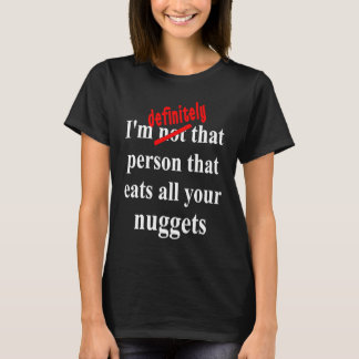 Camiseta Fast Food  Eat All the Chicken Nuggets