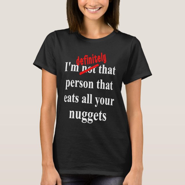 Camiseta Fast Food  Eat All the Chicken Nuggets (Anverso)