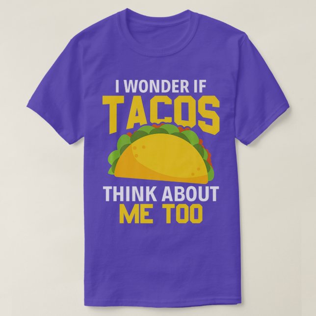 Camiseta Fast Food me pregunto si los tacos también piensan (Diseño del anverso)