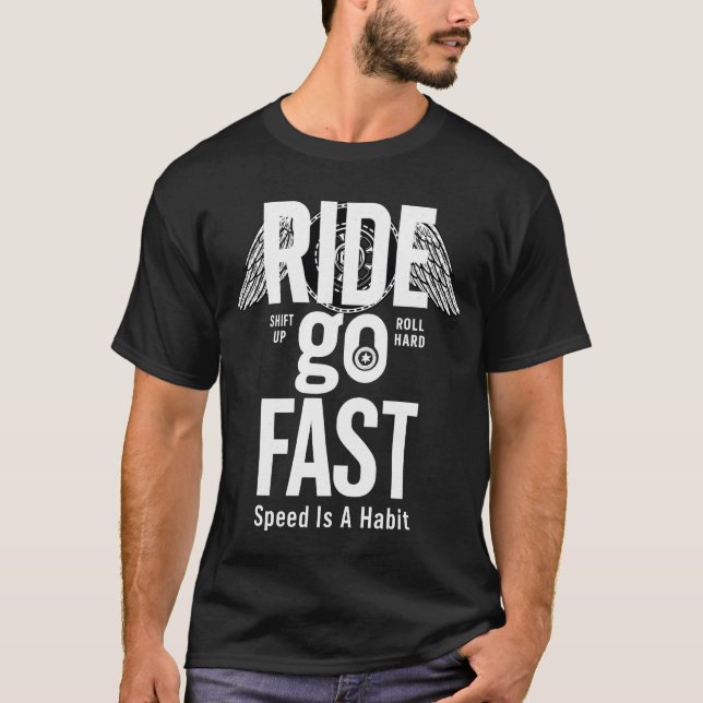 Camiseta Fast Rider Ride Go Fast (Anverso)