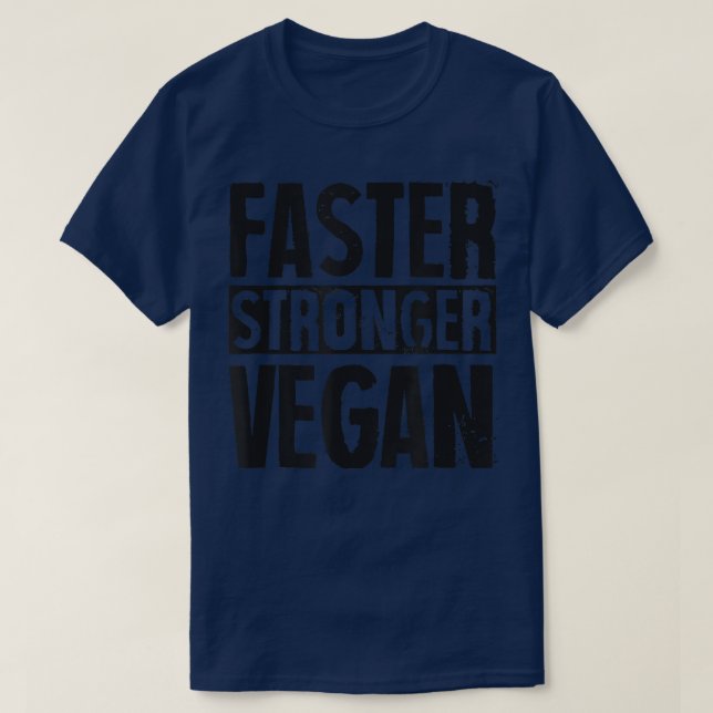 Camiseta Faster Stronger Vegan Proud Plant Based Activist H (Diseño del anverso)