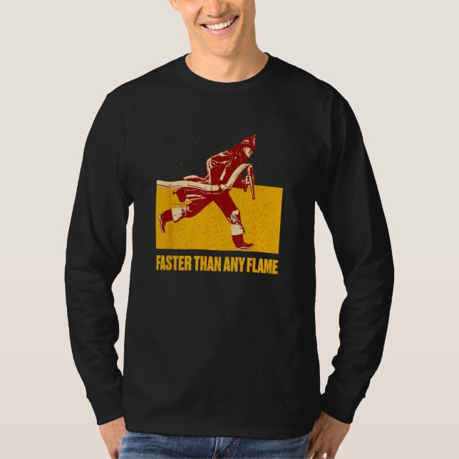 Camiseta Faster Than Flame Firefighter First Responders Fir (Anverso)