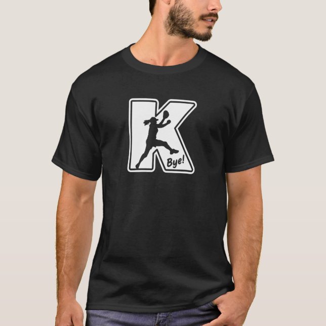 Camiseta Fastpitch Softball Pitchout Strikeout K Bye Funny  (Anverso)