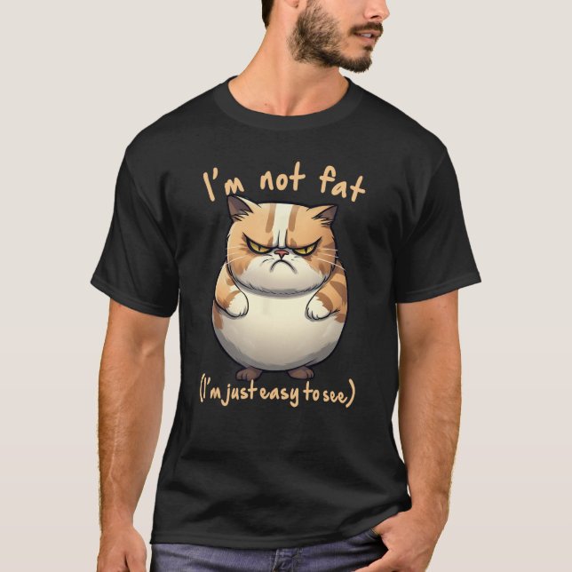Camiseta fat angry cat I m not fat Joke Fun (Anverso)