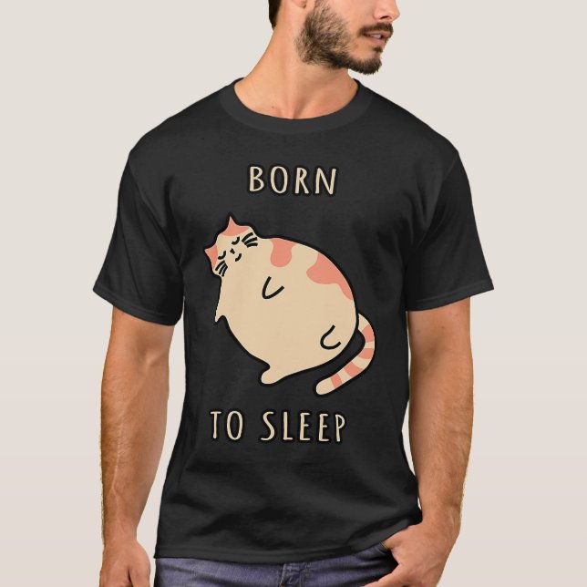 Camiseta Fat sleeping cat Born to sleep kitty Napping cat S (Anverso)