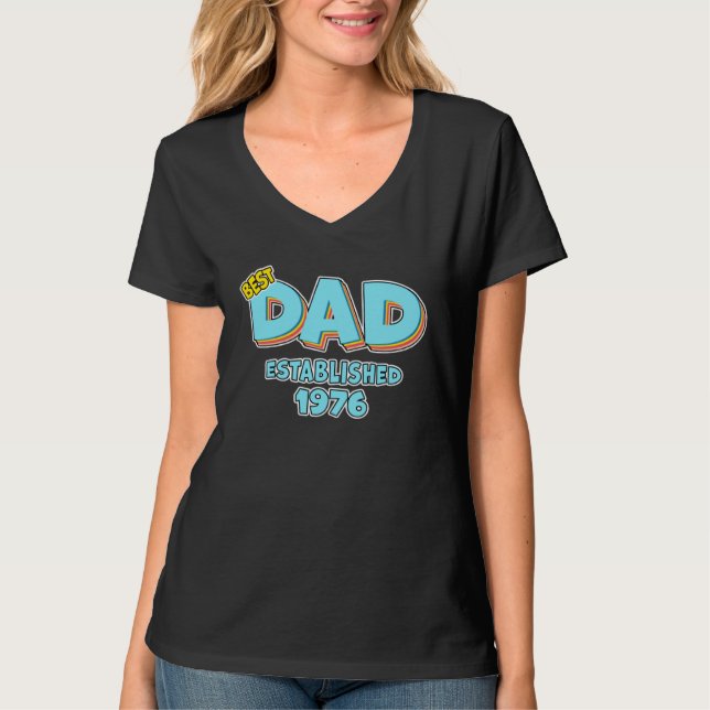 Camiseta Father Best Dad Ever Established 1976 Great Dad (Anverso)