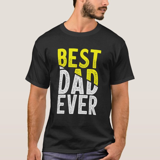 Camiseta Father Day Best Dad Ever From Daughter Son Mom Kid (Anverso)