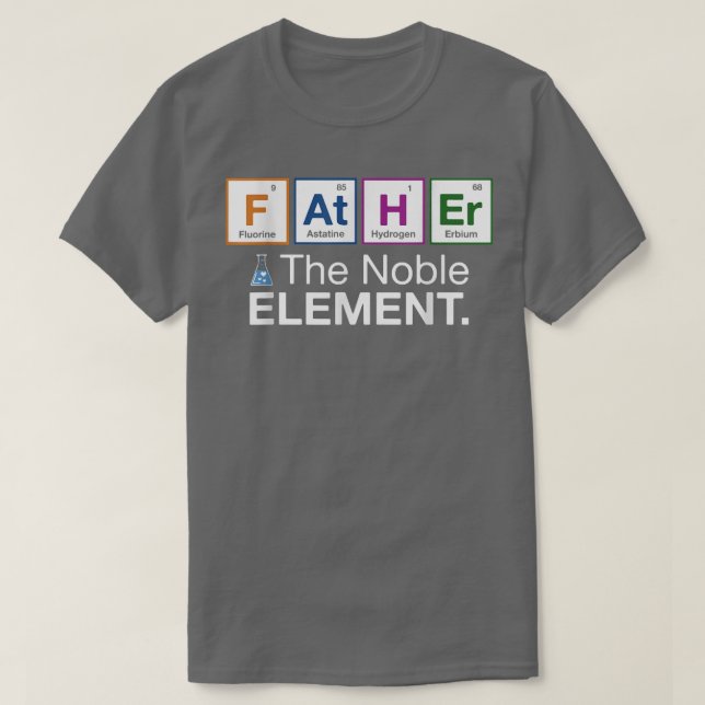 Camiseta Father Element Gift for Dad Father's Day Science 5 (Diseño del anverso)