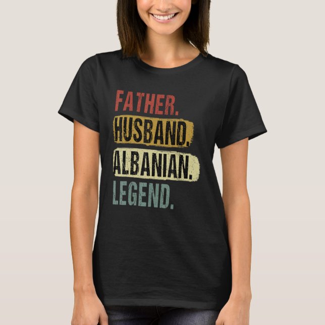 Camiseta Father Husband Albanian Legend Albania Dad Fatheru (Anverso)