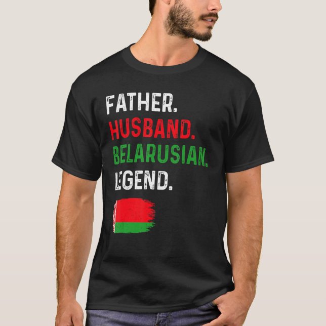 Camiseta Father Husband Belarusian Legend Proud Dad Belarus (Anverso)