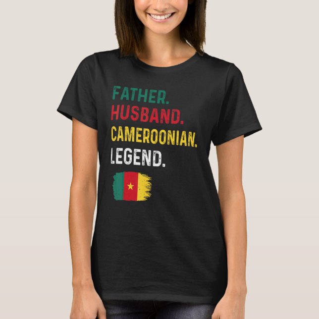 Camiseta Father Husband Cameroonian Legend Proud Dad Camero (Anverso)