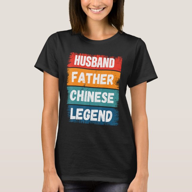 Camiseta Father Husband CHINESE Legend Proud Dad  Retro Pap (Anverso)