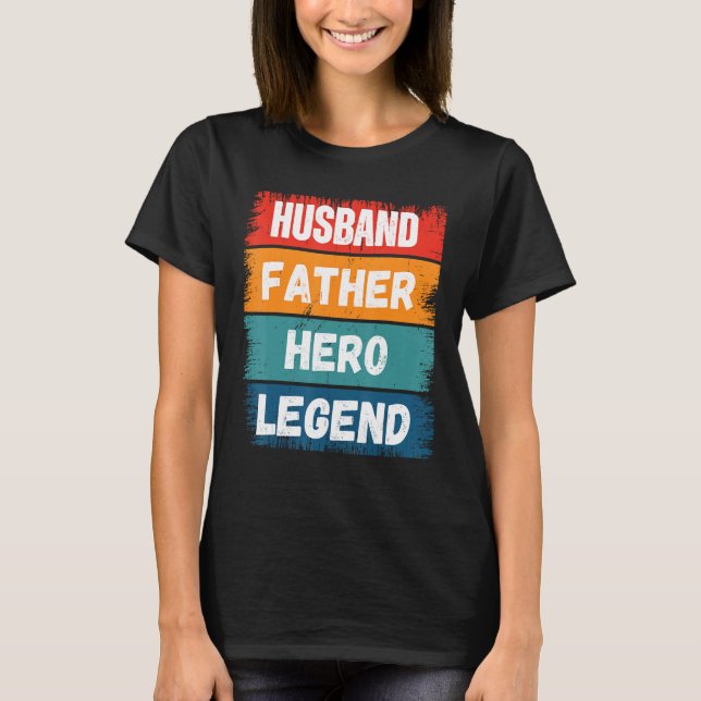 Camiseta Father Husband HERO Legend Proud Dad  Retro Papa (Anverso)