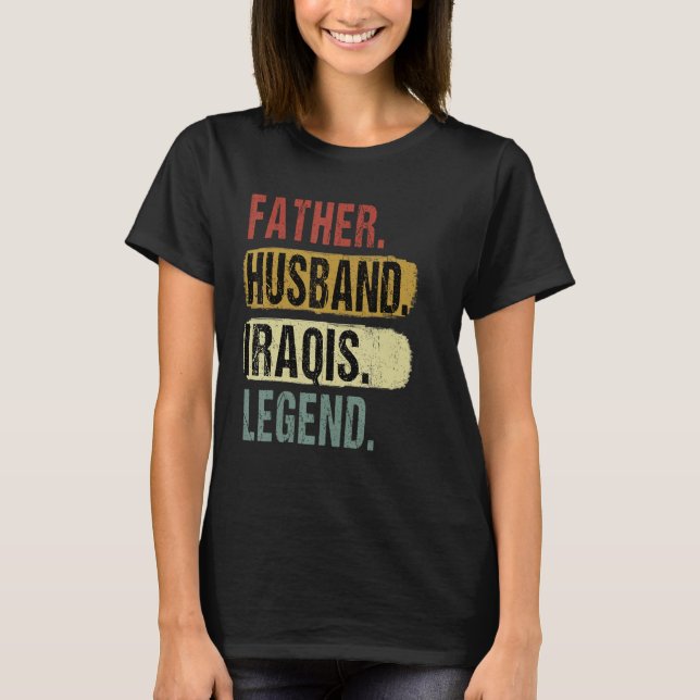 Camiseta Father Husband Iraqis Legend Iraq Dad Father s Day (Anverso)